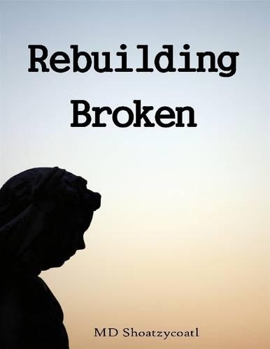 Rebuilding Broken