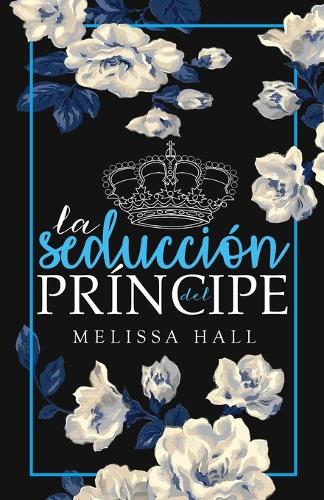 La seducción del príncipe