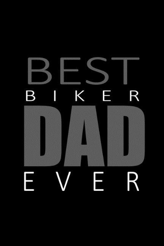 Best Biker Dad Ever