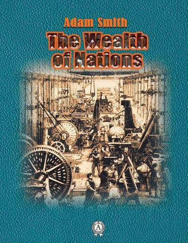 The Wealth of Nations