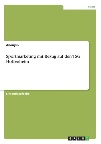 Sportmarketing mit Bezug auf den TSG Hoffenheim