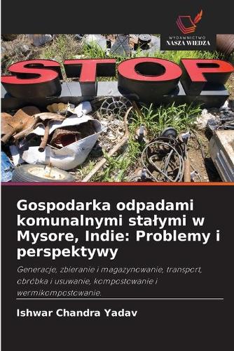 Gospodarka odpadami komunalnymi stalymi w Mysore, Indie