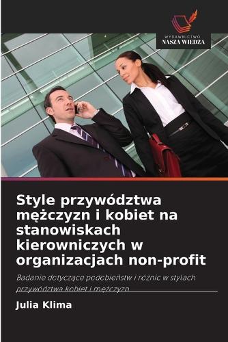 Style przywództwa mężczyzn i kobiet na stanowiskach kierowniczych w organizacjach non-profit