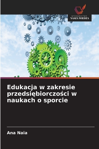 Edukacja w zakresie przedsiębiorczości w naukach o sporcie