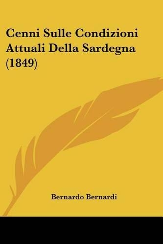 Cenni Sulle Condizioni Attuali Della Sardegna (1849)