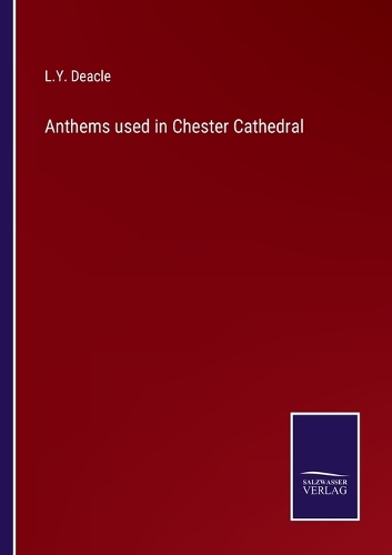 Anthems used in Chester Cathedral