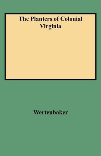 The Planters of Colonial Virginia