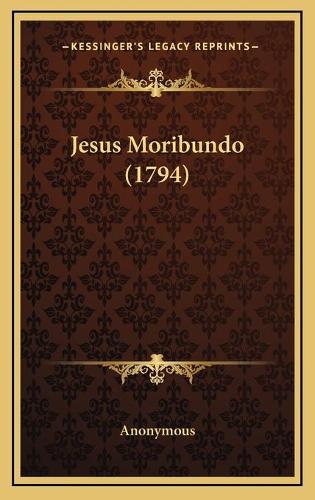 Jesus Moribundo (1794)
