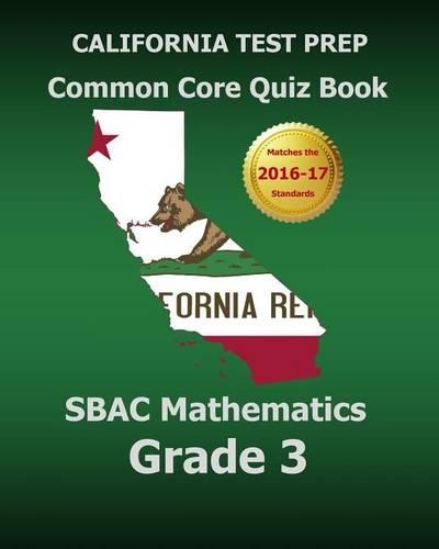 California Test Prep Common Core Quiz Book Sbac Mathematics Grade 3