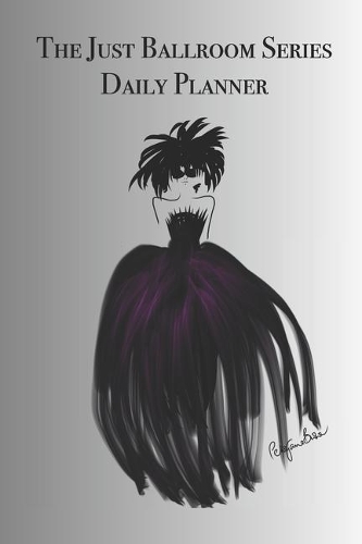 The Just Ballroom Series Daily Planner