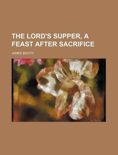 The Lord's Supper, a Feast After Sacrifice