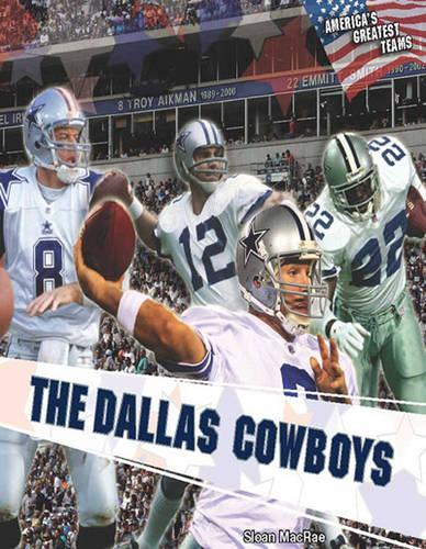 The Dallas Cowboys (America's Greatest Teams)