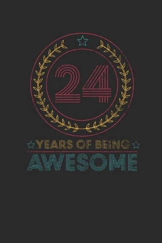 24 Years Of Being Awesome