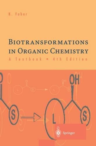 Biotransformations in Organic Chemistry