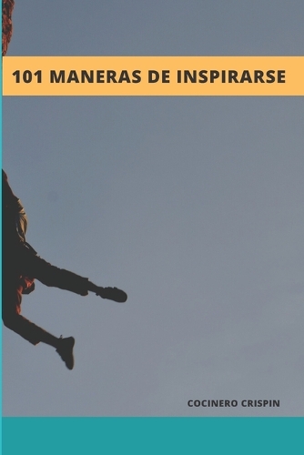 101 Maneras de Inspirarse