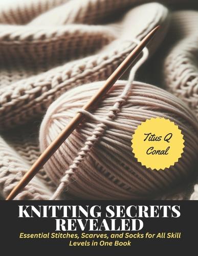 Knitting Secrets Revealed