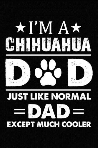 Best Chihuahua Dad Ever