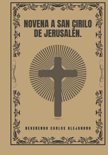 Novena a San Cirilo de Jerusalén.