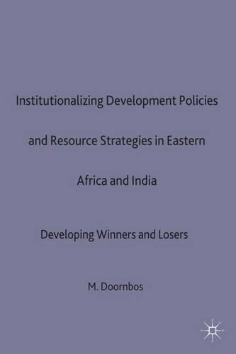 Institutional Development Policies and Resource Strategies in Eastern Africa and India