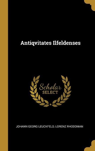 Antiqvitates Ilfeldenses
