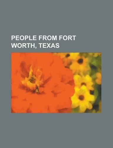 People from Fort Worth, Texas