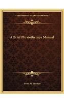 A Brief Physiotherapy Manual