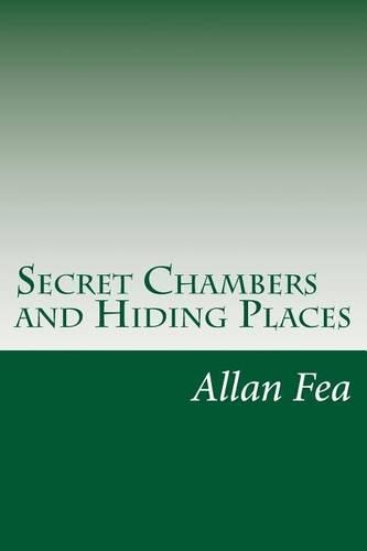 Secret Chambers and Hiding Places