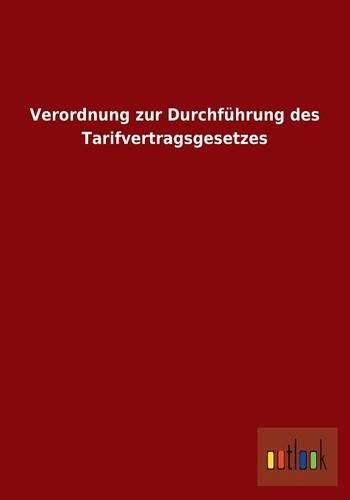Verordnung zur Durchführung des Tarifvertragsgesetzes