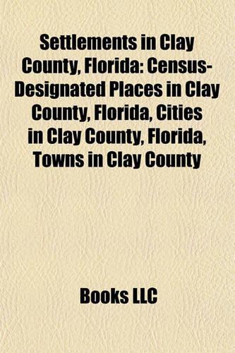 Settlements in Clay County, Florida