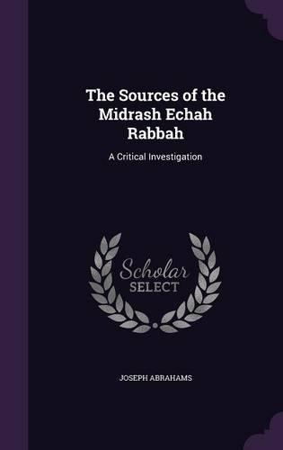 The Sources of the Midrash Echah Rabbah