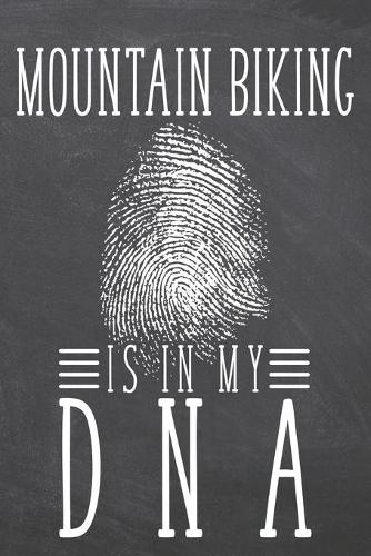Mountain Biking is in my DNA