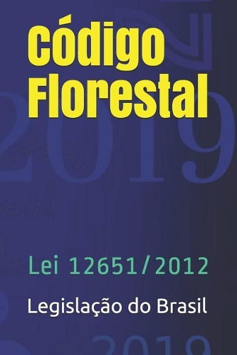 Código Florestal: Lei 12651/2012(9 Direito Positivo)