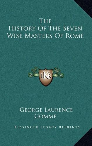 The History Of The Seven Wise Masters Of Rome