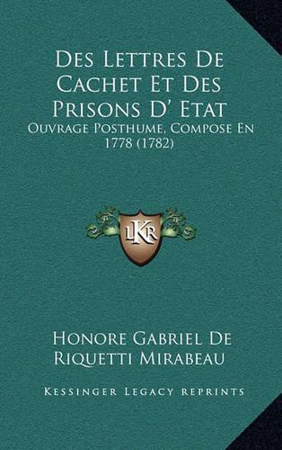 Des Lettres De Cachet Et Des Prisons D' Etat