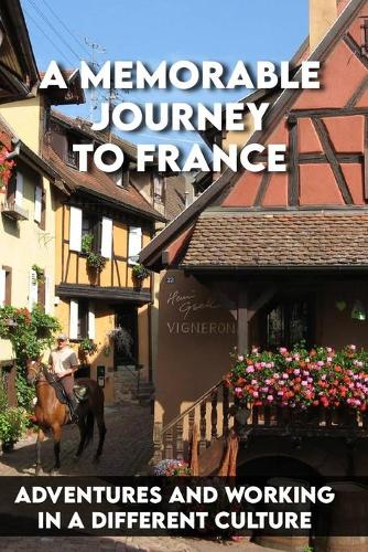 A Memorable Journey To France