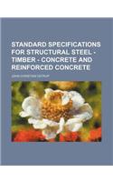 Standard Specifications for Structural Steel - Timber - Concrete and Reinforced Concrete