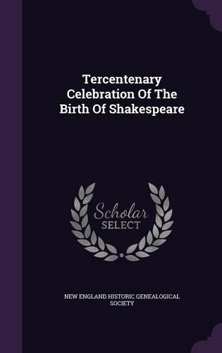 Tercentenary Celebration Of The Birth Of Shakespeare