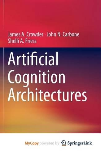 Artificial Cognition Architectures