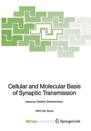 Cellular and Molecular Basis of Synaptic Transmission