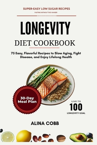 Longevity Diet Cookbook