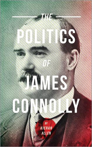 The Politics Of James Connolly