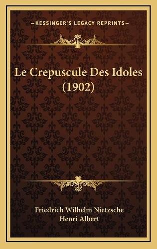 Le Crepuscule Des Idoles (1902)