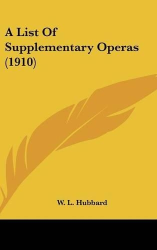 A List Of Supplementary Operas (1910)