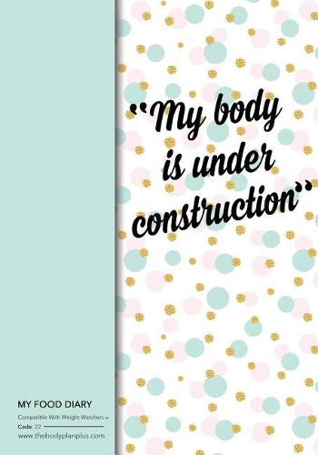 My Food Diary - Compatible With Weight Watchers - My Body is Under Con: Perfect Bound 155 Pages, Meal Planner, Notes, To Do - 10 Weeks Food Tracking, Beverage Tracker, Optional Exercise Plan. Size: 7in x 10in