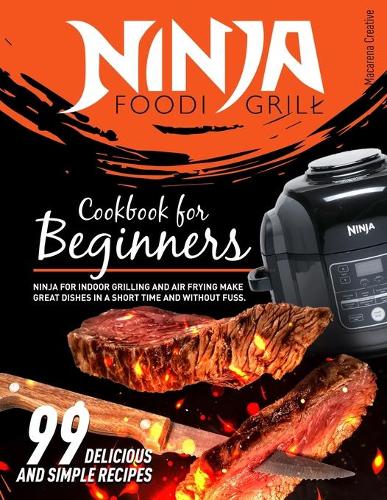 Ninja Foodi Grill Cookbook for Beginners