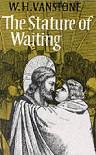 The Stature of Waiting