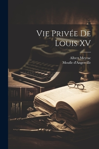 Vie privée de Louis XV