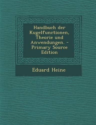 Handbuch Der Kugelfunctionen, Theorie Und Anwendungen.