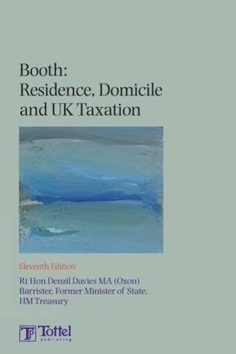 Booth - Residence, Domicile and UK Taxation