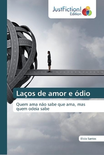 Laços de amor e ódio